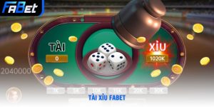 Tài Xỉu Fabet - Sảnh Cược Xanh Chín Và Bí Kíp Soi Cầu 2026